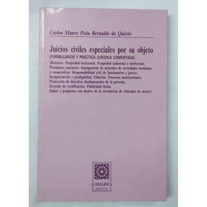 JUICIOS CIVILES ESPECIALES POR SU OBJETO (FORMULARIOS Y PRÁCTICA JURÍDICA COMENTADA)